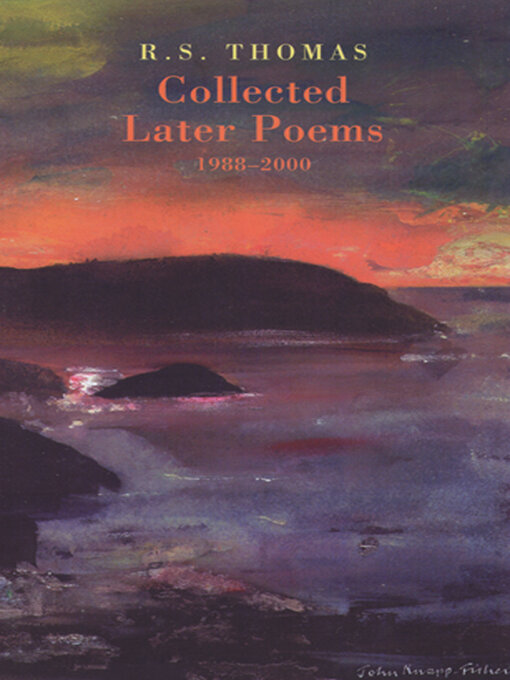 Title details for Collected Later Poems 1988-2000 by R.S. Thomas - Wait list